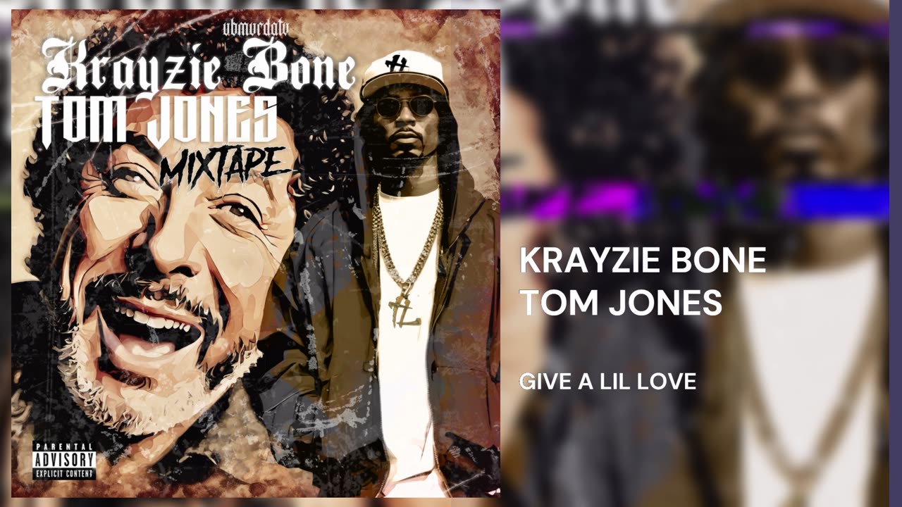 Krayzie Bone | Tom Jones - Give A Lil Love