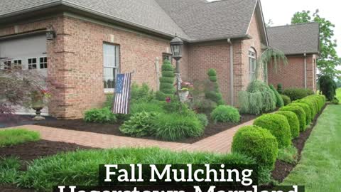 Mulching Hagerstown Maryland Landscape