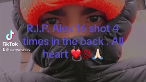 R.I.P. Alex May 26 2023 shit 2 back of the head 16 yrs old