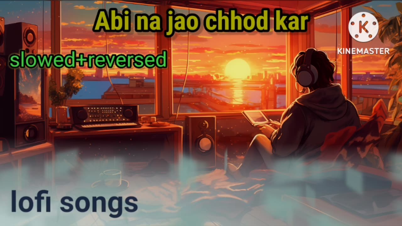 Abhi Na Jao chhod kar Hindi lofi songs🎧 sad songs