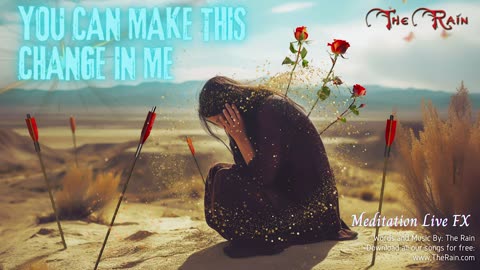 You Can Make This Change In Me - Live Meditation