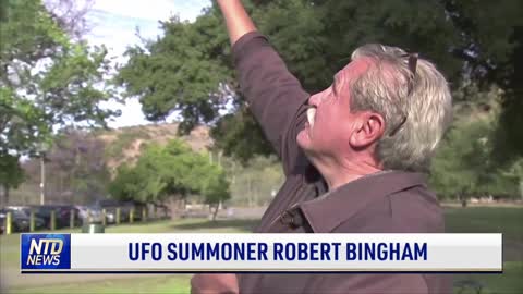 UFO Summoner Robert Bingham