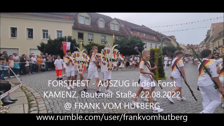 FORSTFEST, Umzug - AUSZUG in den Forst KAMENZ, 22.08.2022