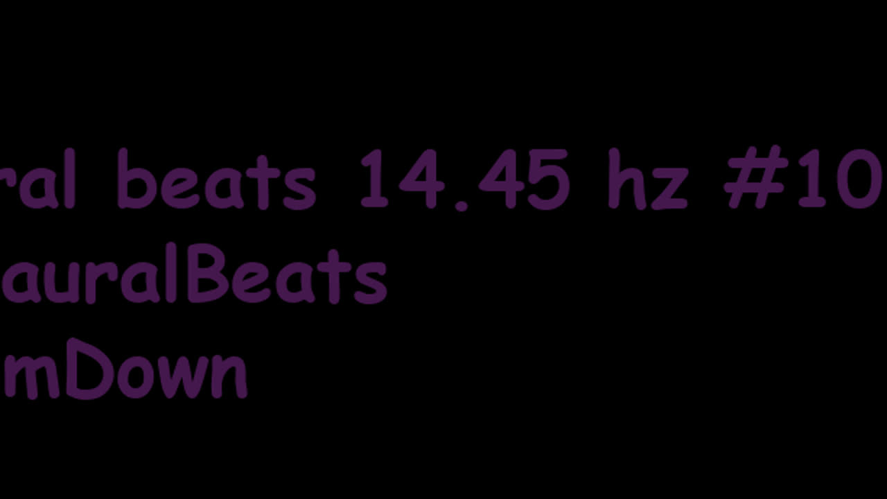 binaural_beats_14.45hz_BinauralDeepFocus HarmonicBinauralTones BinauralMindBody