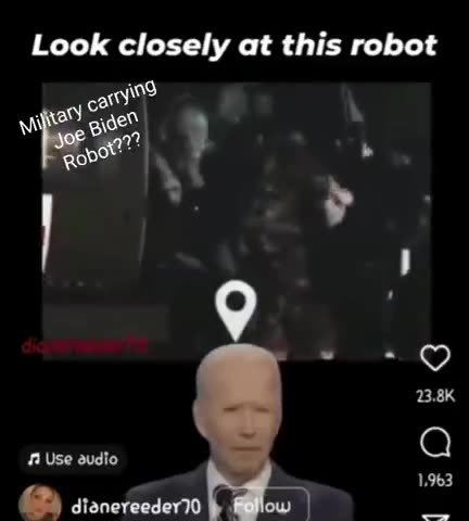The military carrying a Joe Biden robot?