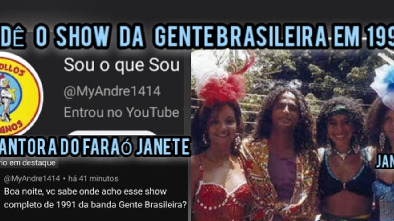 Você tem o show da Banda Gente Brasileira em 1991 com Janete, Buck Jones e Jaciara EX-BANDA MEL?