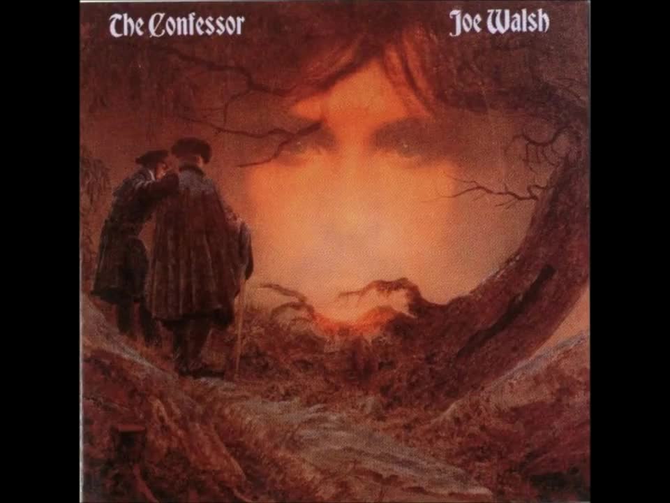 Joe Walsh ~ The Confessor