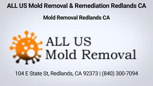 ALL US Mold Removal & Remediation Redlands CA | (840) 300-7094