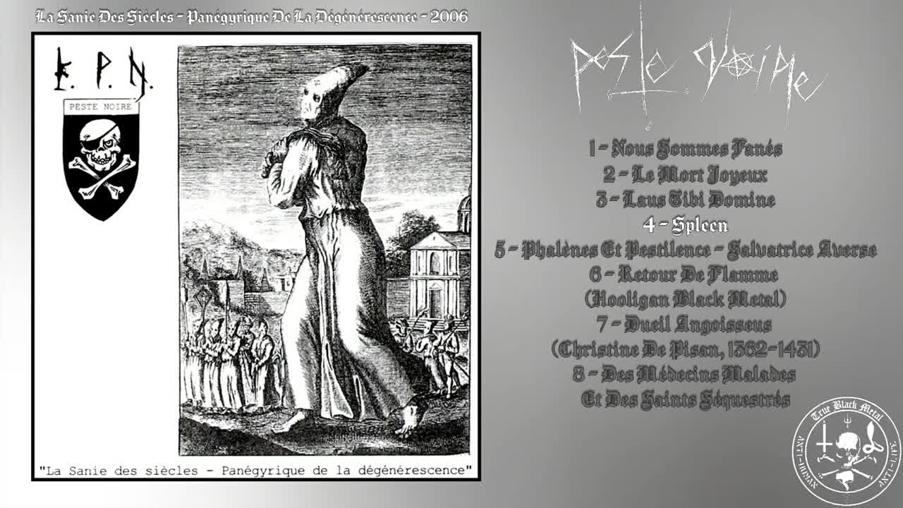 Peste Noire - La Sanie Des Siècles - Panégyrique De La Dégénérescence (2006)