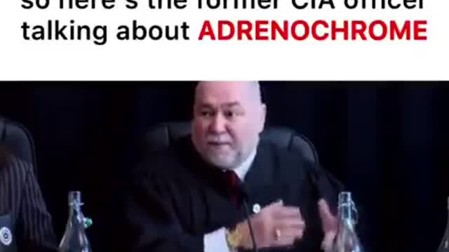 Former CIA officer talking about ADRENOchrome