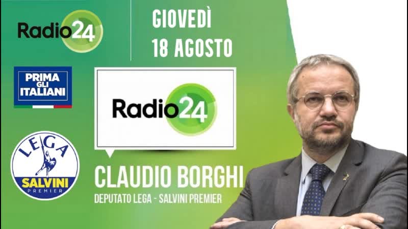 🔴 Intervista radiofonica all'On. Claudio Borghi su "Radio24" del 18/08/2022.