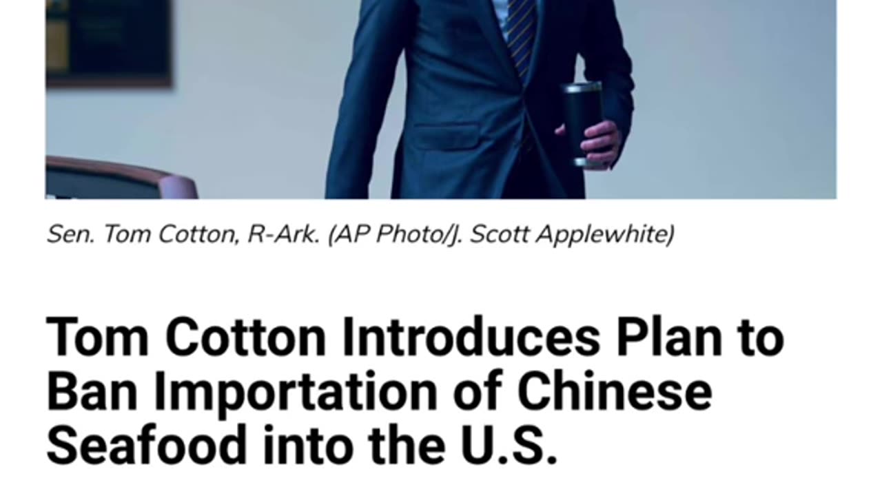 Tom Cotton Introduces Plan to Ban Importation of Chinese Seafood into the U.S.