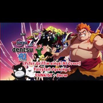 [Peter Griffin sings/AI Cover] Fairy tail Opening 1 Funkist - Snow Fairy