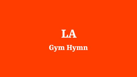 LA GymHymn