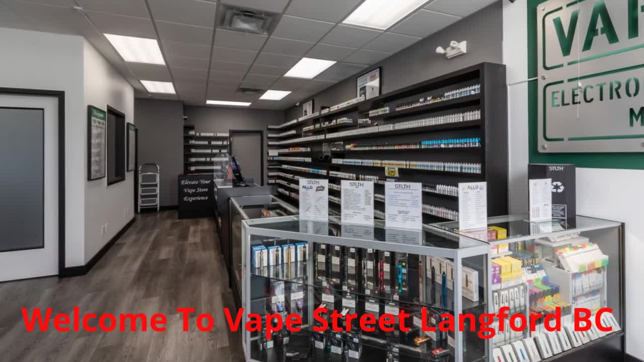 Vape Street | Best Vape Store in Langford, BC