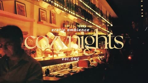 Cozy Nights | Erotic Ambience: Vol.ONE