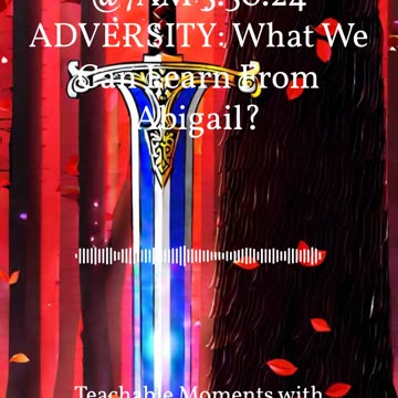 TMWA Podcast Adversity What We Can Learn From Abigail