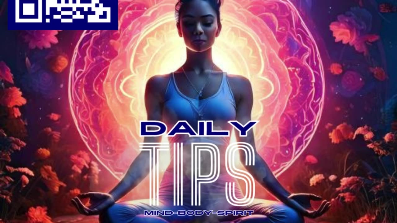 Daily Mind-Body-Spirit Tips Day 138