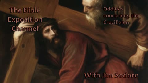 Oddities concerning the Crucifixion