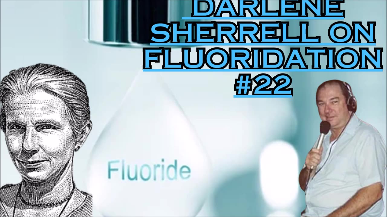 Darlene Sherrell on Fluoridation #22 - Bill Cooper