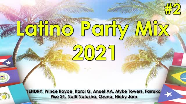 Latina Party Mix 2021 Vol 2