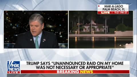 SEAN HANNITY - TRUMP RAID