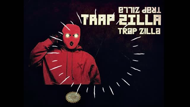 Trap Zilla