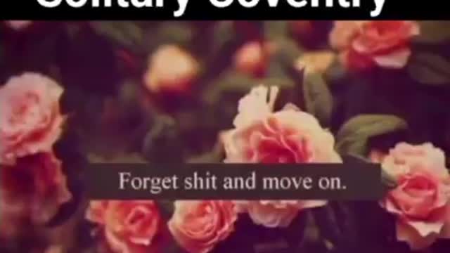 Forget Shit And Move On