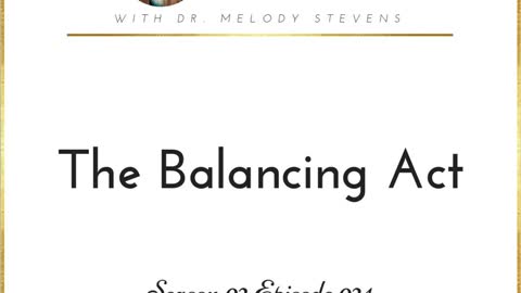 Healthy Christian Women Podcast (Season 2) Episode 24-The Balancing Act