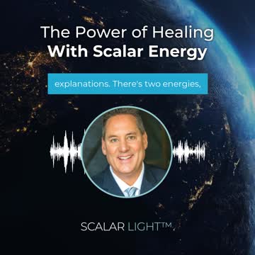 The Power Of Healing With Scalar Energy