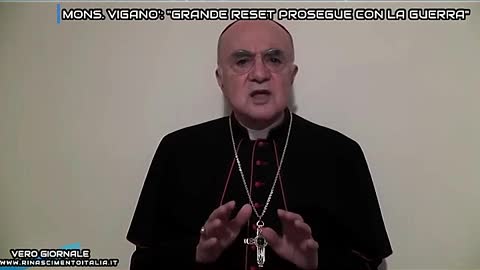 Mons. Viganò, grande reset prosegue con la guerra - Vero Giornale 21.09.2022