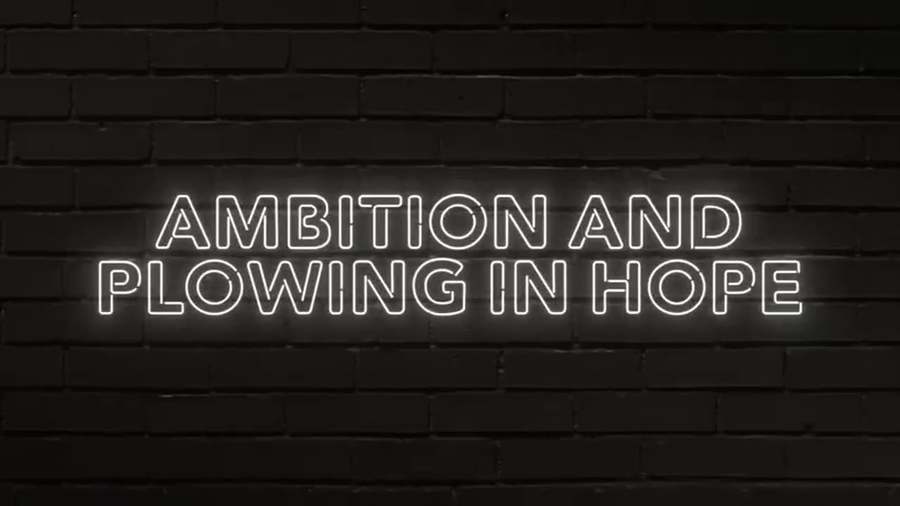 Blog & Mablog - Ambition and Plowing in Hope | Doug Wilson