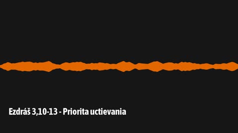 Ezdráš 3,10-13 - Priorita uctievania