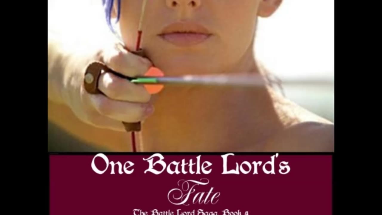 ONE BATTLE LORD'S FATE, Book 4, a Sci-Fi/Futuristic/Post-Apocalyptic Romance