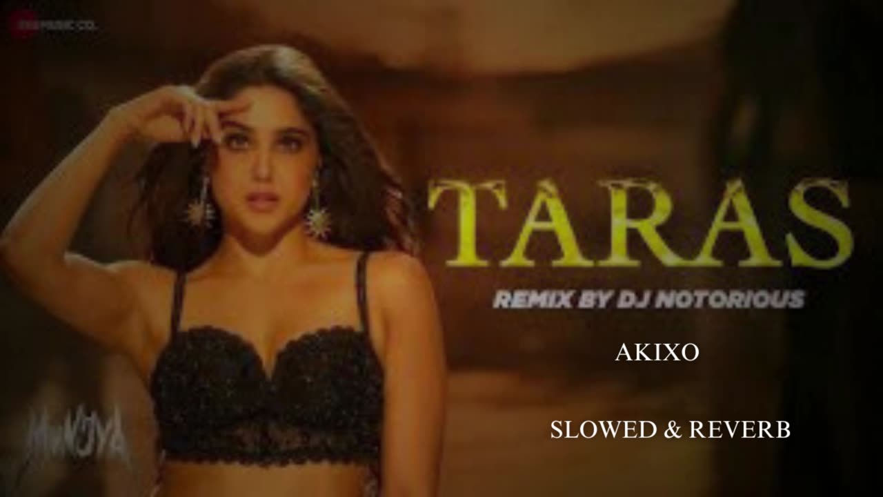 Taras | Munjya | Sharvari & Abhay Verma | Sachin-Jigar, Jasmine Sandlas | Amitabh Bhattacharya