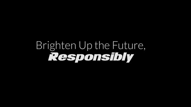 Brighten Up The Future Responsibly