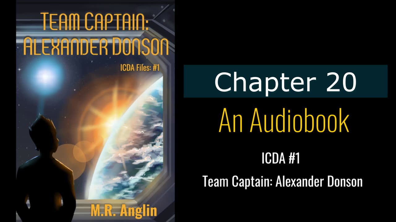 ICDA Book #1 Audiobook | Team Captain Alexander Donson | Chapter 20