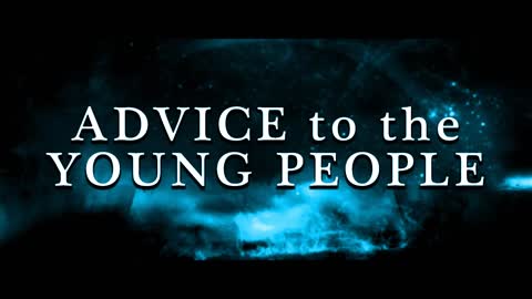 Advice to the Young People