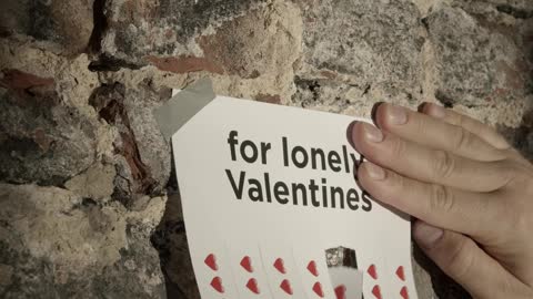 For lonely valentines