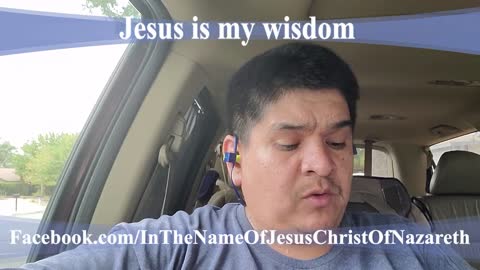 Jesus is my wisdom