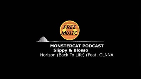 Slippy & Blosso - Horizon Back To Life Feat GLNNA