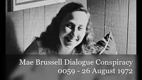 Mae Brussell Dialogue Conspiracy 0059 - 26 August 1972