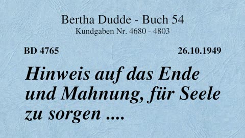 BD 4765 - HINWEIS AUF DAS ENDE UND MAHNUNG, FÜR SEELE ZU SORGEN ....