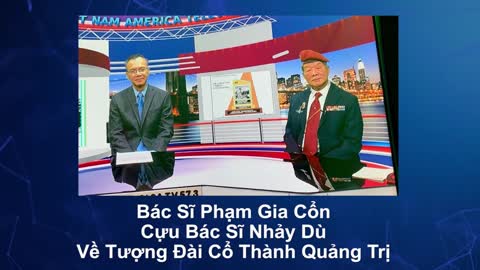 Bs Trung Chỉnh Và Bs Phạm Gia Cổn Nói Về Trận Tái Chiếm Cổ Thành Quảng Trị