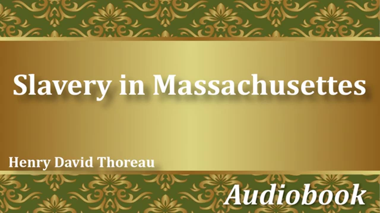 Slavery in Massachusettes - Henry David Thoreau - Audiobook