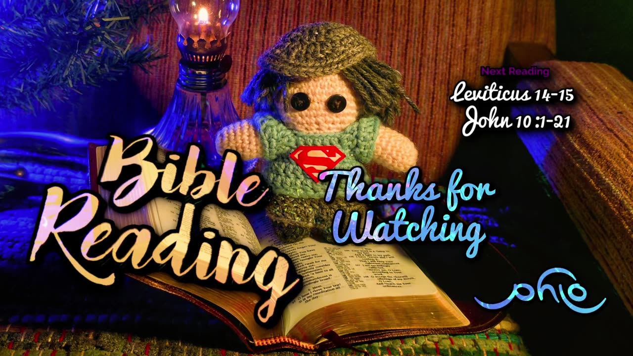 Bible Reading - Leviticus 11-13, John 9