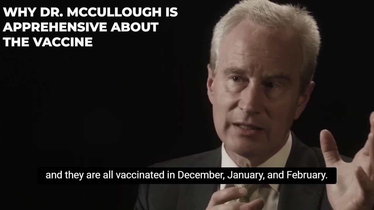 Why Dr. McCullough Change His Mind on the Vaccine?