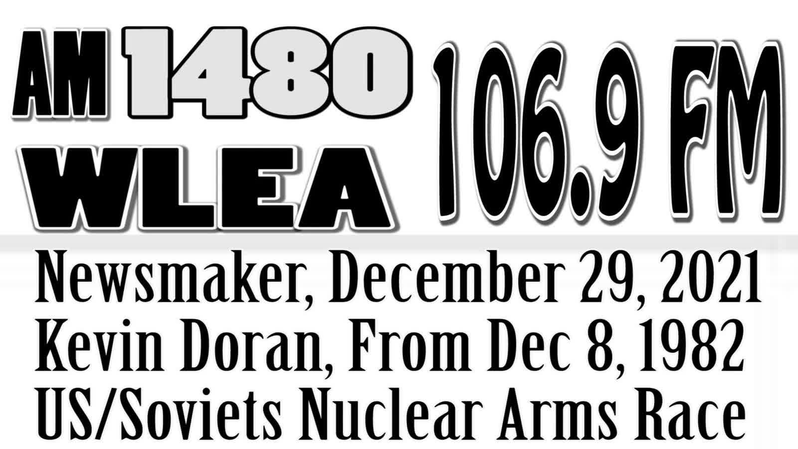 Newsmaker, December 29, 2021, Kevin Doran 1980s Show About The Arms Race