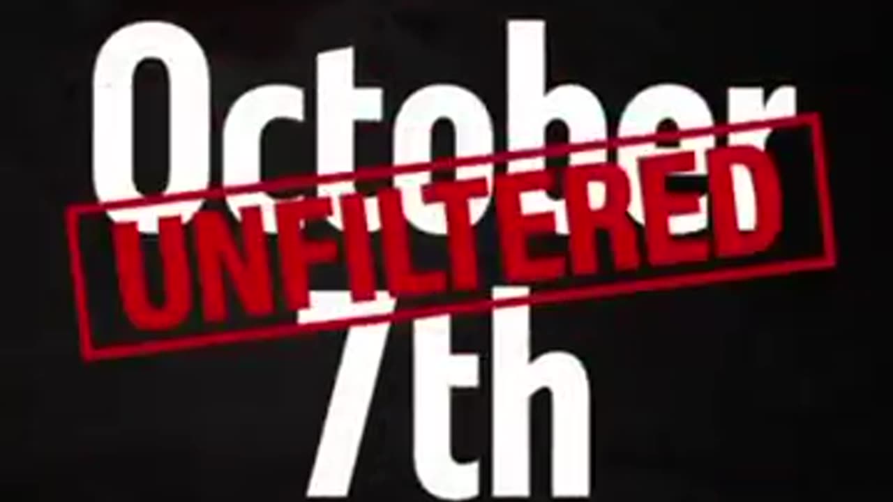 Israel: October 7th Unfiltered: Graphic Material (DISCRETION IS ADVISED)