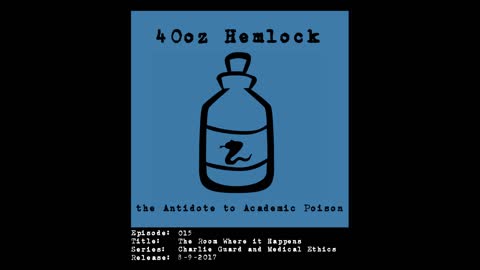 40oz Hemlock - 015 - The Room Where it Happens